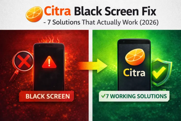 Citra Black Screen Fix - 7 Solutions