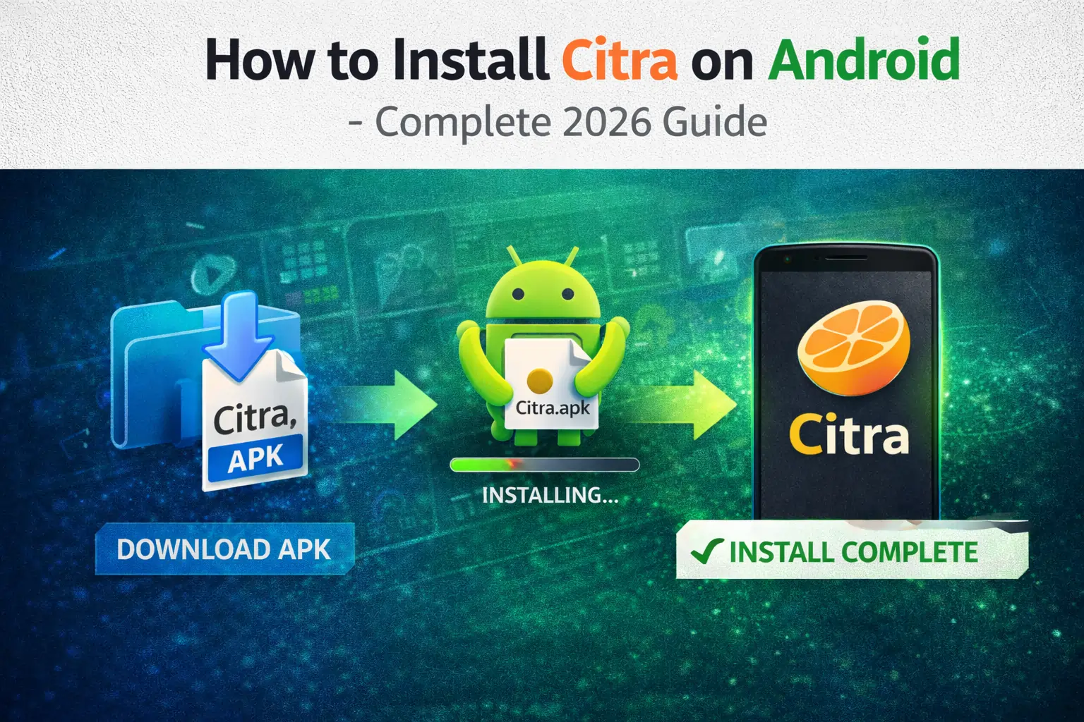 How to Install Citra on Android - Complete 2026 Guide